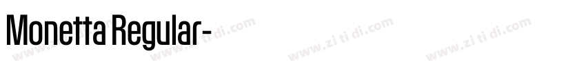 Monetta Regular字体转换 Monetta Regular字体转换